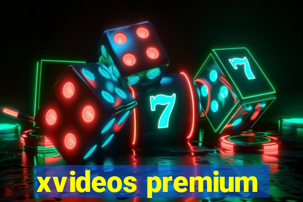 xvideos premium